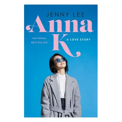 "Anna K: A Love Story" - "" ("Lee Jenny")(Paperback)