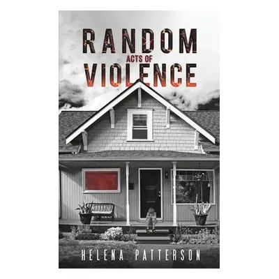 "Random Acts of Violence" - "" ("Patterson Helena")(Paperback)