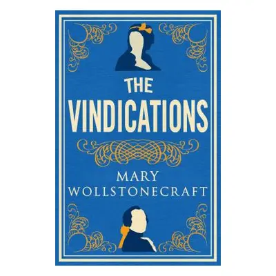 "The Vindications" - "" ("Wollstonecraft Mary")(Paperback)