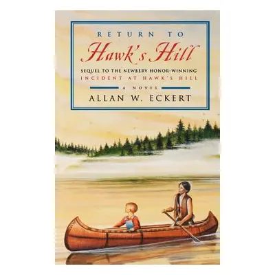 "Return to Hawk's Hill" - "" ("Eckert Allan W.")(Paperback)