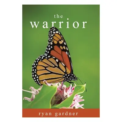 "The Warrior" - "" ("Gardner Ryan")(Pevná vazba)