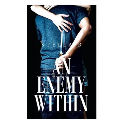 "An Enemy Within" - "" ("B Stella")(Paperback)