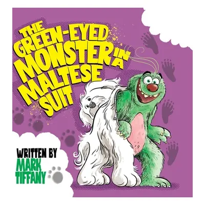 "The Green-eyed Monster in a Maltese Suit" - "" ("Tiffany Mark")(Pevná vazba)