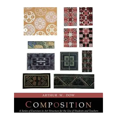 "Composition: A Series of Exercises In Art Structure [Full Color Facsimile of Revised and Enlarg