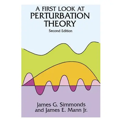 "A First Look at Perturbation Theory" - "" ("Simmonds James G.")(Paperback)