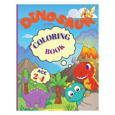 "Dinosaur Coloring Book: My Busy Book Good Dinosaur is an Amazing Dinosaur Coloring Book for Kid