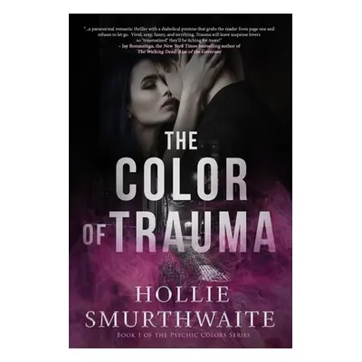 "The Color of Trauma" - "" ("Smurthwaite")(Paperback)