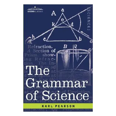 "The Grammar of Science" - "" ("Pearson Karl")(Paperback)