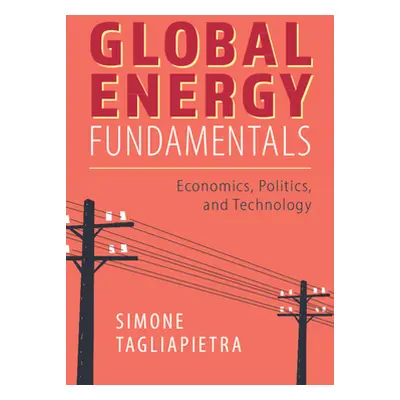 "Global Energy Fundamentals" - "" ("Tagliapietra Simone")(Paperback)