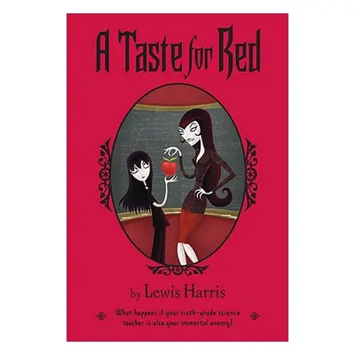 "A Taste for Red" - "" ("Harris Lewis")(Paperback)