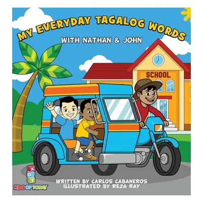 "My Everyday Tagalog Words With Nathan & John" - "" ("Cabaneros Carlos")(Pevná vazba)