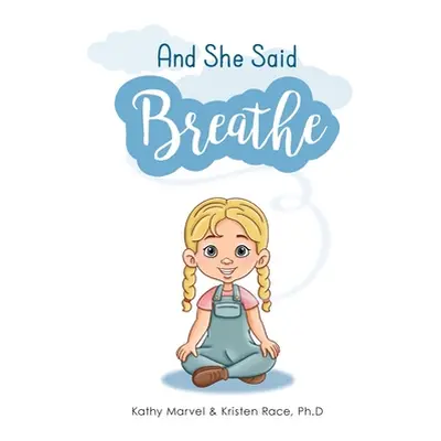 "And She Said Breathe" - "" ("Marvel Kathy")(Pevná vazba)