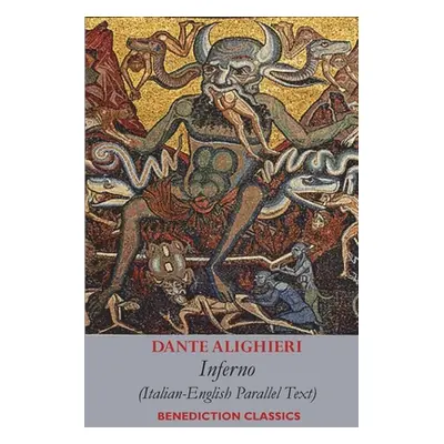 "Inferno: Italian-English Parallel Text" - "" ("Dante")(Paperback)