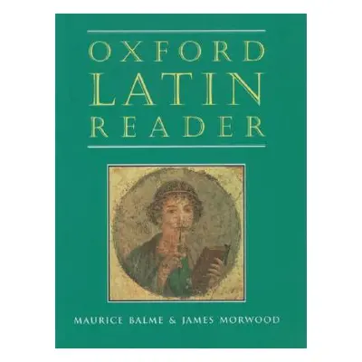 "Oxford Latin Reader" - "" ("Balme Maurice")(Paperback)