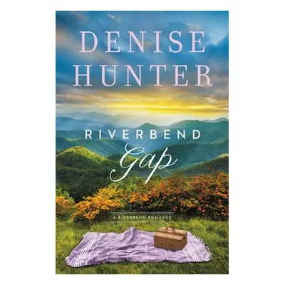 "Riverbend Gap" - "" ("Hunter Denise")(Paperback)