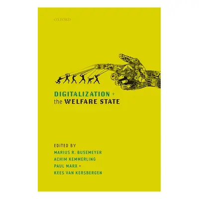 "Digitalization and the Welfare State" - "" ("Busemeyer Marius R.")(Pevná vazba)