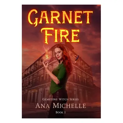 "Garnet Fire" - "" ("Michelle Ana")(Pevná vazba)