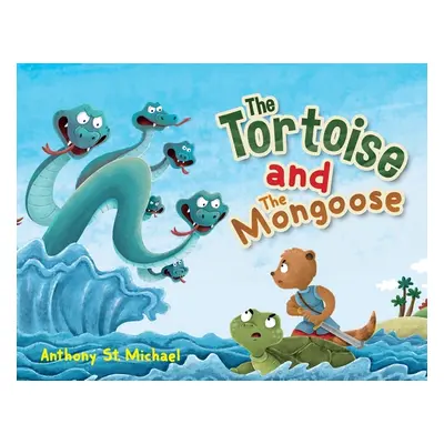 "The Tortoise and The Mongoose" - "" ("Michael Anthony St")(Paperback)