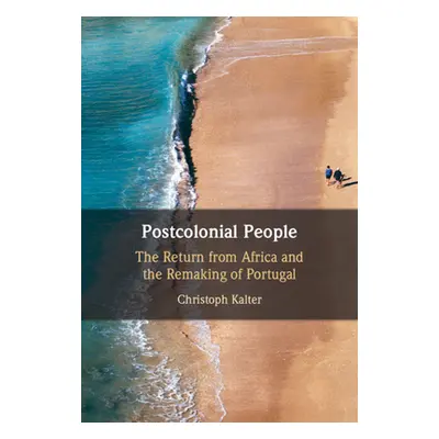 "Postcolonial People" - "" ("Kalter Christoph")(Pevná vazba)