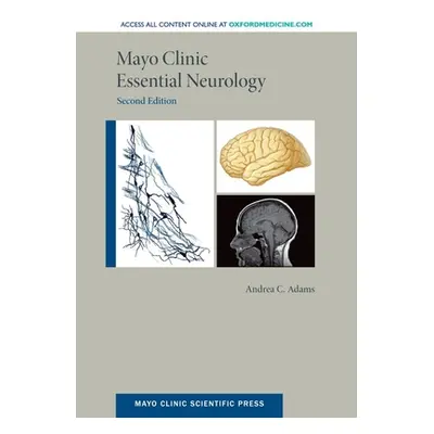 "Mayo Clinic Essential Neurology" - "" ("Adams Andrea C.")(Paperback)