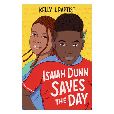 "Isaiah Dunn Saves the Day" - "" ("Baptist Kelly J.")(Pevná vazba)