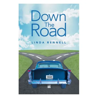 "Down the Road" - "" ("Rennell Linda E.")(Paperback)