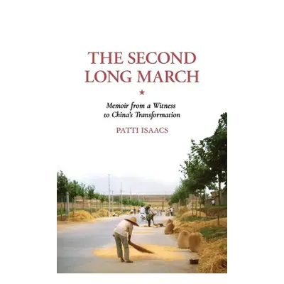 "The Second Long March" - "" ("Isaacs Patti")(Paperback)