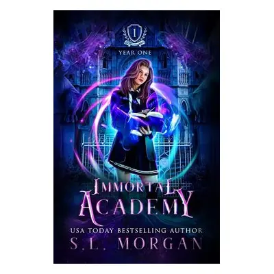 "Immortal Academy: Year One" - "" ("Morgan S. L.")(Paperback)