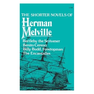 "The Shorter Novels of Herman Melville" - "" ("Melville Herman")(Paperback)