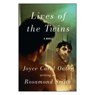 "Lives of the Twins" - "" ("Oates Joyce Carol")(Paperback)