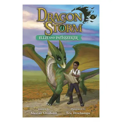 "Dragon Storm #3: Ellis and Pathseeker" - "" ("Chisholm Alastair")(Library Binding)