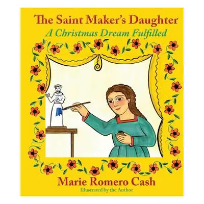 "The Saint Maker's Daughter: A Christmas Dream Fulfilled" - "" ("Cash Marie Romero")(Pevná vazba