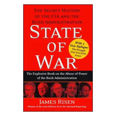 "State of War: The Secret History of the CIA and the Bush Administration" - "" ("Risen James")(P