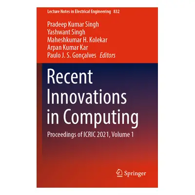 "Recent Innovations in Computing: Proceedings of Icric 2021, Volume 1" - "" ("Singh Pradeep Kuma