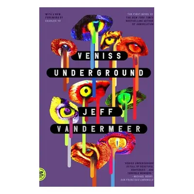 "Veniss Underground" - "" ("VanderMeer Jeff")(Paperback)