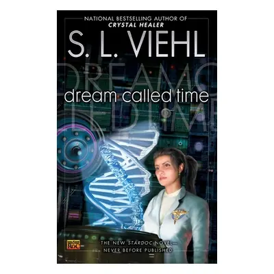 "Dream Called Time" - "" ("Viehl S. L.")(Mass Market Paperbound)