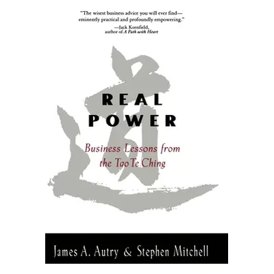 "Real Power Business Lessons from the Tao Te Ching" - "" ("Autry James")(Paperback)