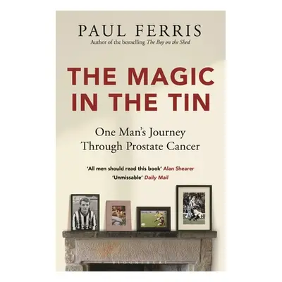 "Magic in the Tin" - "From the author of the critically acclaimed THE BOY ON THE SHED" ("Ferris 