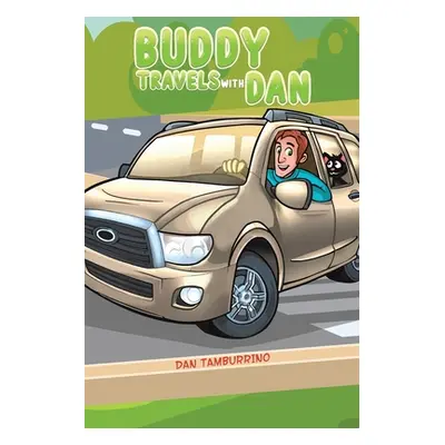 "Buddy Travels with Dan" - "" ("Tamburrino Dan")(Paperback)