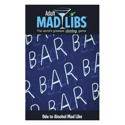 "Ode to Alcohol Mad Libs" - "" ("Fabiny Sarah")(Paperback)