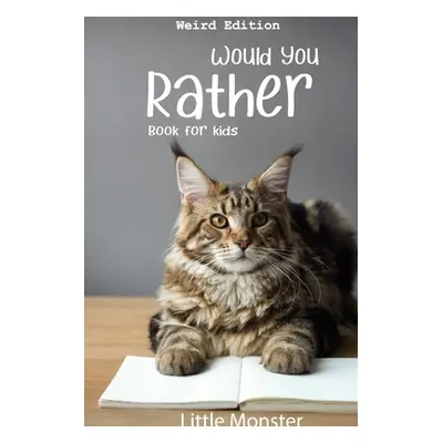 "Would you rather game book: : Ultimate Edition: A Fun Family Activity Book for Kids Boys and Gi