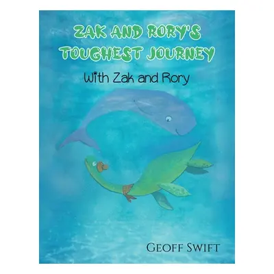 "Zak and Rory's Toughest Journey" - "" ("Swift Geoff")(Paperback)