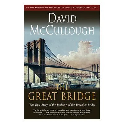 "The Great Bridge" - "" ("McCullough David")(Paperback)