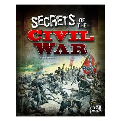 "Secrets of the U.S. Civil War" - "" ("Leboutillier Linda")(Pevná vazba)