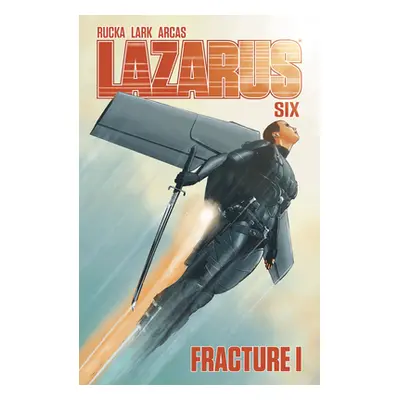 "Lazarus Volume 6" - "" ("Rucka Greg")(Paperback)