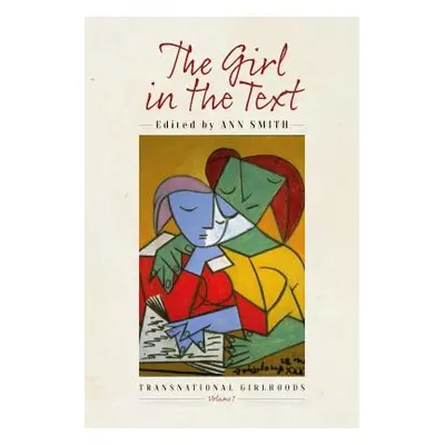 "The Girl in the Text" - "" ("Smith Ann")(Pevná vazba)