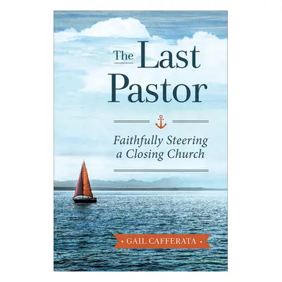 "The Last Pastor" - "" ("Cafferata Gail")(Paperback)