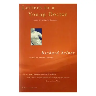 "Letters to a Young Doctor" - "" ("Selzer Richard")(Paperback)