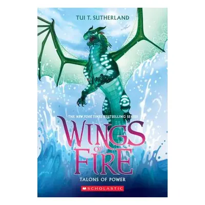 "Talons of Power (Wings of Fire, Book 9), 9" - "" ("Sutherland Tui T.")(Paperback)