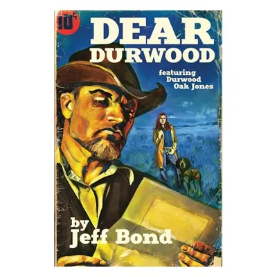 "Dear Durwood" - "" ("Bond Jeff")(Paperback)